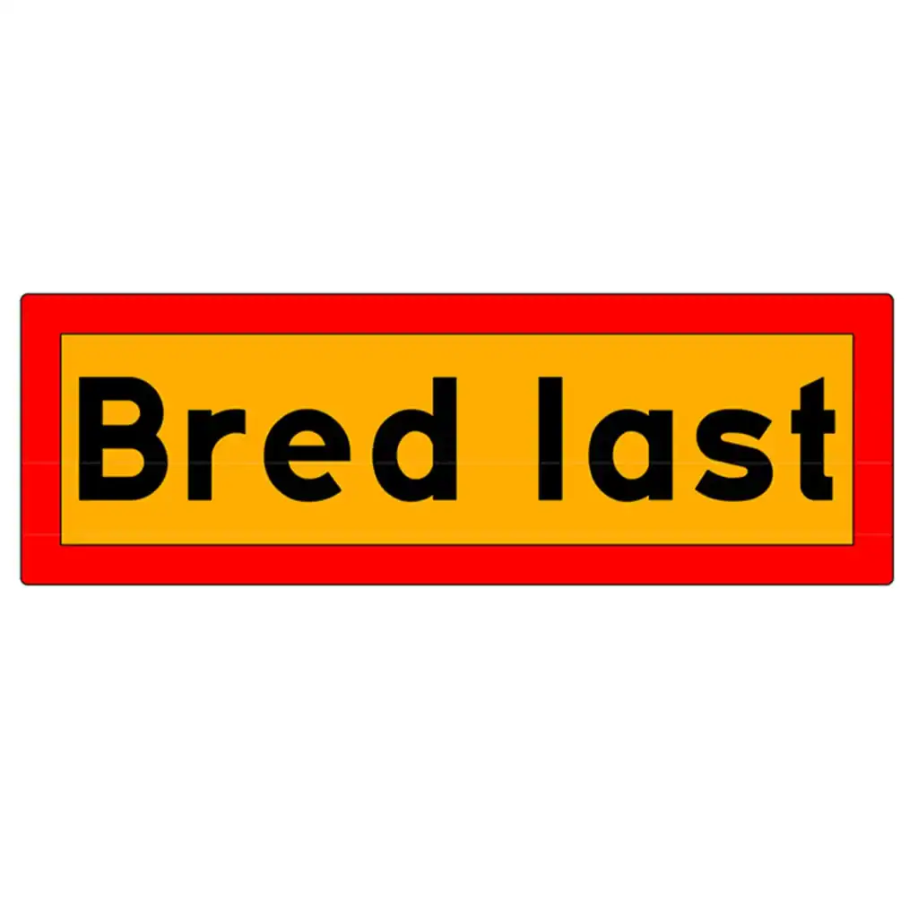 skylt bred last