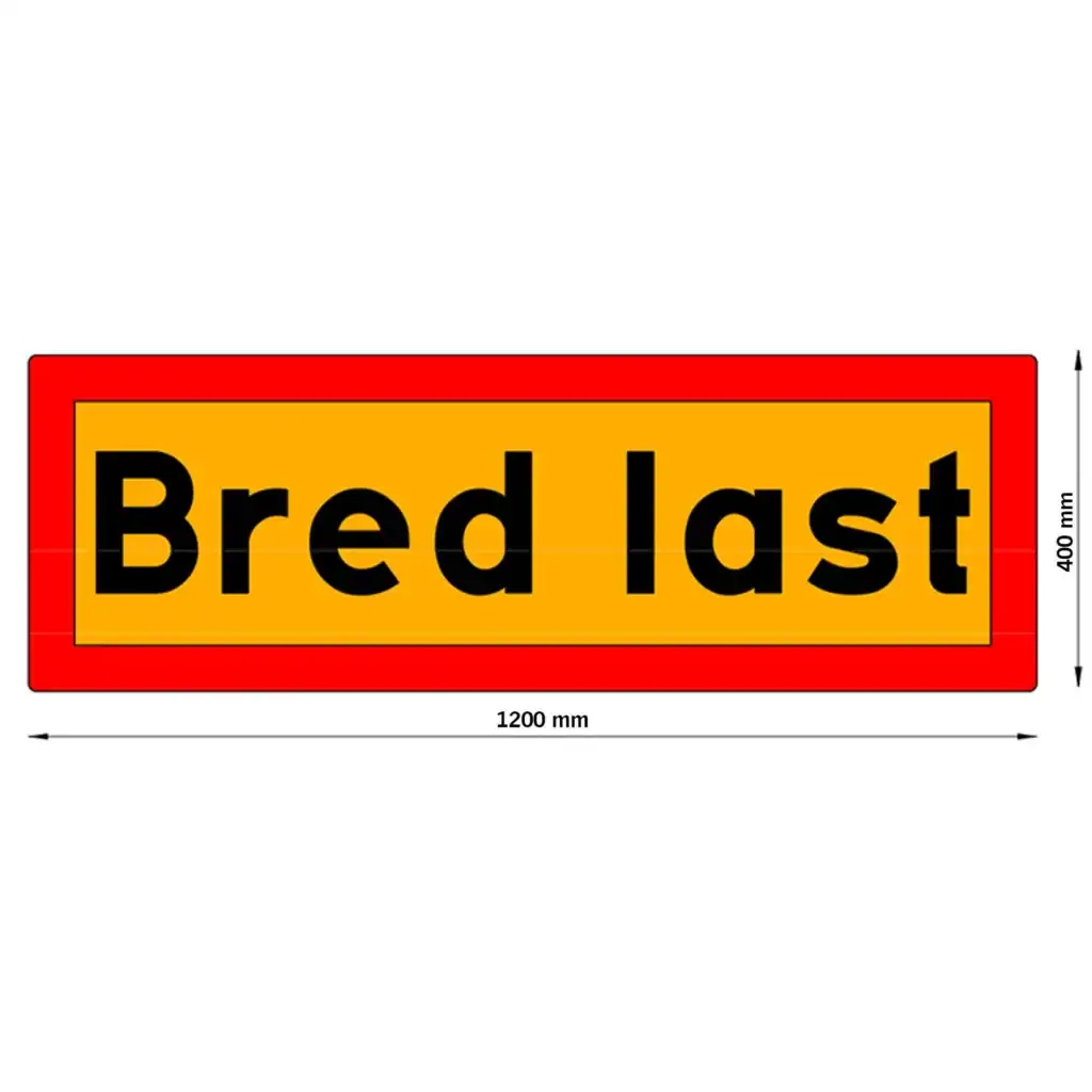 skylt bred last med mått